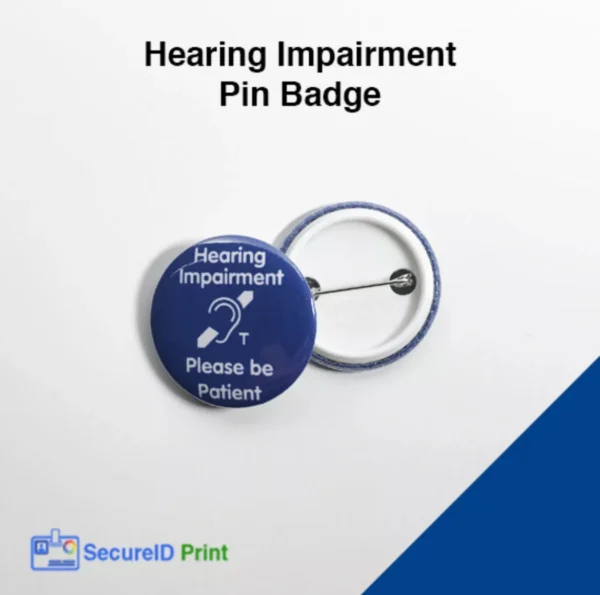 Blue hearing impairment awareness pin badge with hearing loop symbol and Please Be Patient message.