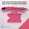 Pink biodegradable hearing loss card holder with matching safety breakaway lanyard and metal lobster clip.